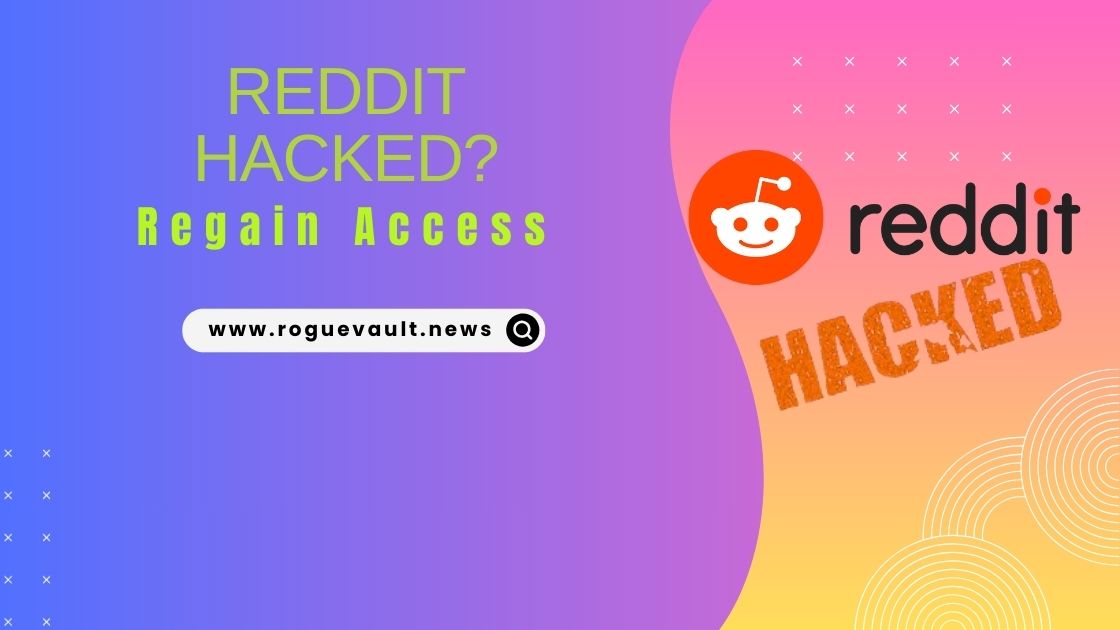 hacked Reddit account recovery