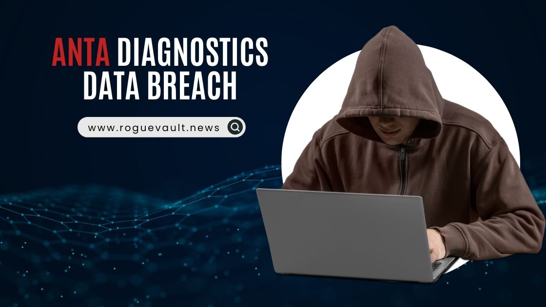Vanta Diagnostics Data Breach Impacts 140,000 Patients